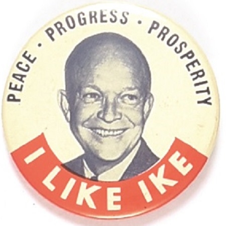 I Like Ike Peace, Progress, Prosperity