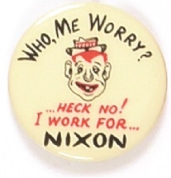 Nixon Who Me Worry?