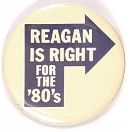 Reagan is Right for the 80s