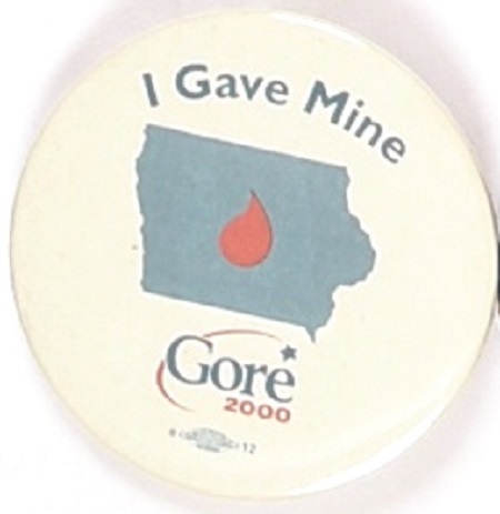 I Gave Mine for Gore Iowa Blood Drive