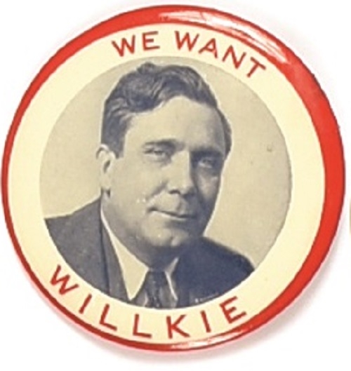 We Want Willkie Picture Pin