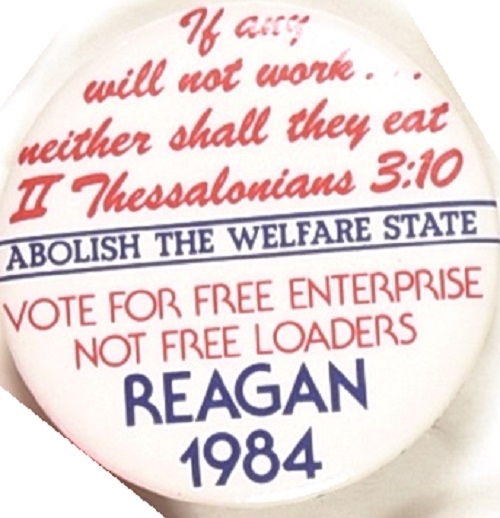 Reagan Vote for Free Enterprise Not Free Loaders