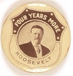 Theodore Roosevelt Four Years More