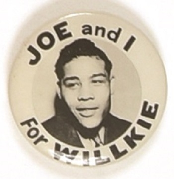 Joe Louis and I for Willkie