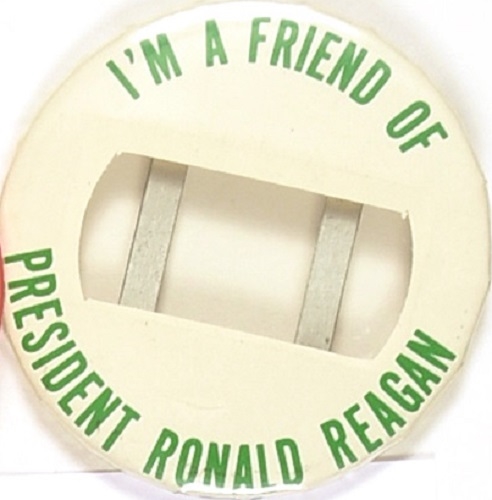 I’m a Friend of President Ronald Reagan