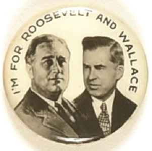 Im for Roosevelt and Wallace Jugate