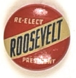 Re-Elect Franklin Roosevelt Small Size Litho