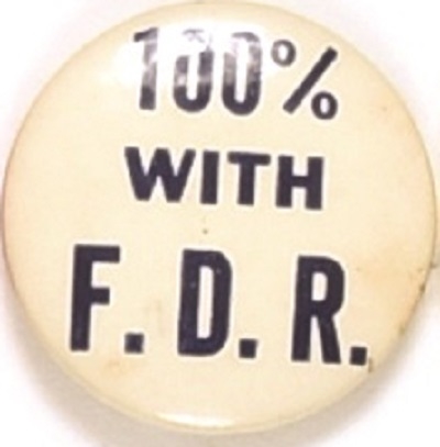 Roosevelt, 100% With FDR