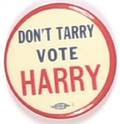 Dont Tarry Vote Harry