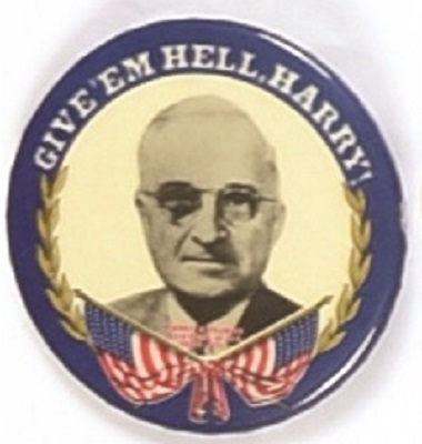 Truman Give Em Hell Memorial Pin