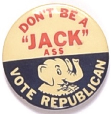 Anti JFK Dont be a "Jack" Vote Republican