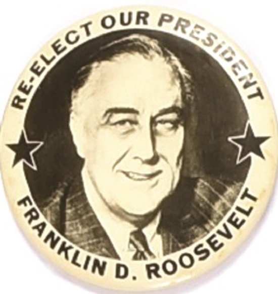 Franklin Roosevelt Re-Elect Our President