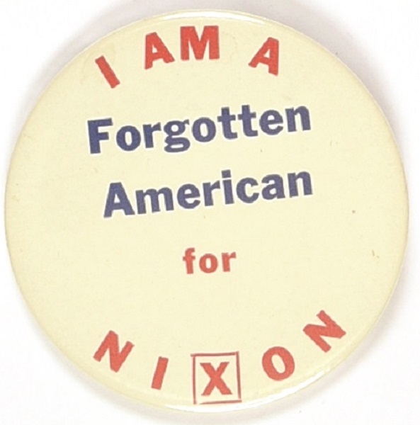 I am a Forgotten American for Nixon
