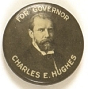 Charles E. Hughes for Governor of New York