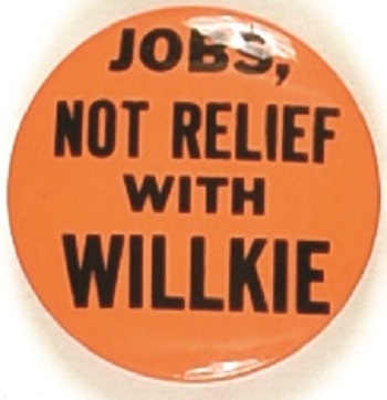 Jobs Not Relief With Willkie