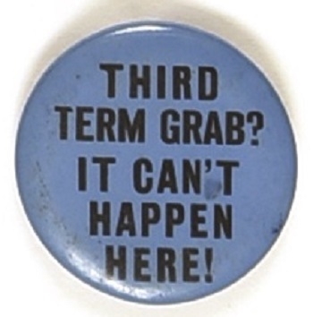 Willkie Third Term Grab Cant Happen Here