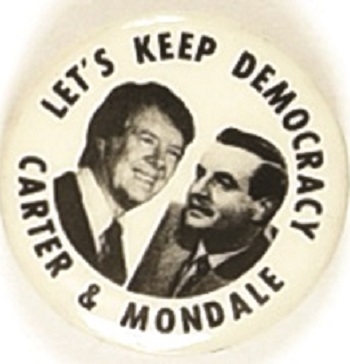 Carter, Mondale Lets Keep Democracy