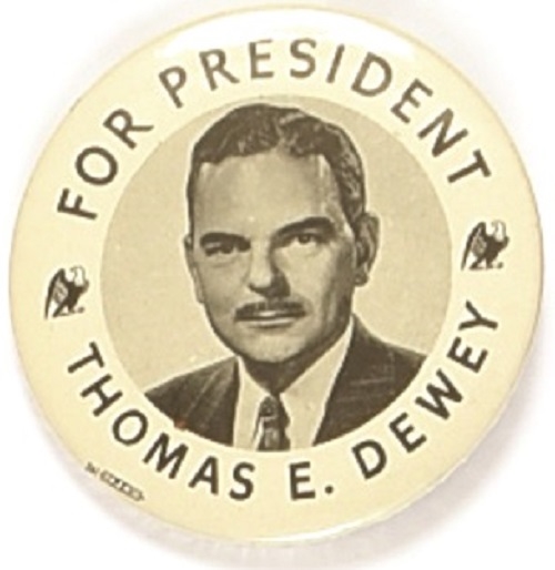 Dewey for President Small Eagles, Large Celluloid
