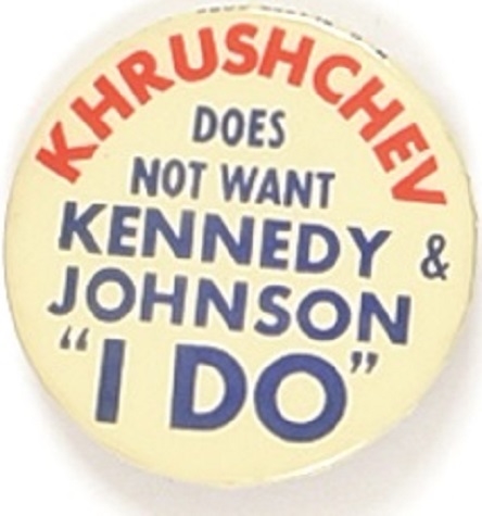 Khrushchev Does Not Want Kennedy and Johnson