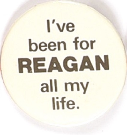 Ive Been for Reagan All My Life