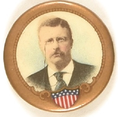 Theodore Roosevelt Shield, Gold Border Celluloid