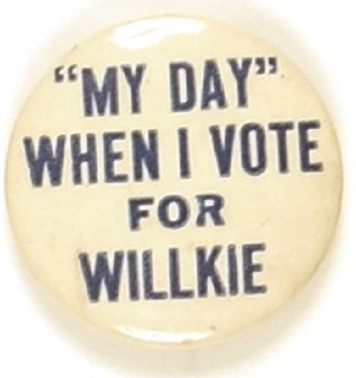 "My Day" When I Vote for Willkie