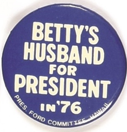 Bettys Husband for President Hawaii