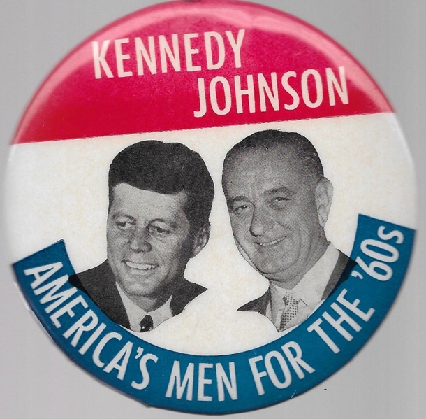 Kennedy, Johnson Americas Men for the 60s