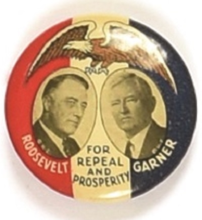 Roosevelt, Garner Repeal and Prosperity