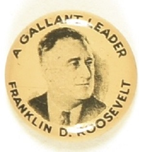 Franklin Roosevelt A Gallant Leader