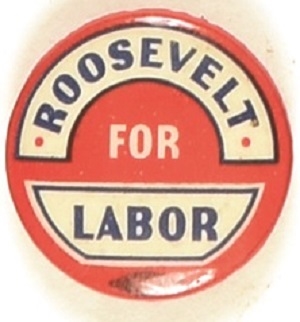 Franklin Roosevelt for Labor