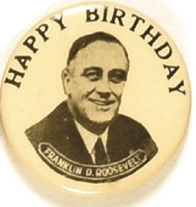 Franklin Roosevelt Happy Birthday
