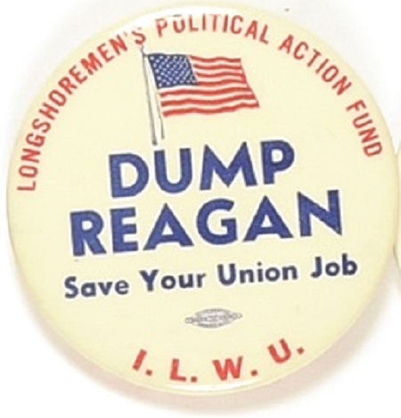 Dump Reagan ILWU Labor Union