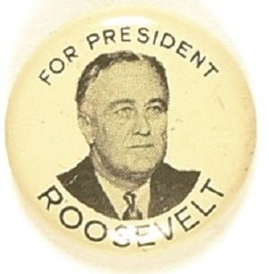 Roosevelt for President Litho Picture Pin