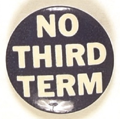 Willkie No Third Term Thick Letters