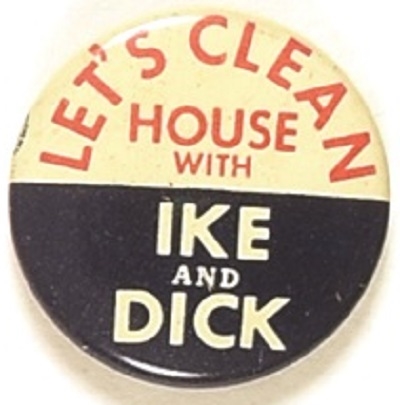 Lets Clean House With Ike and Dick