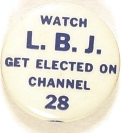 Watch LBJ Get Elected on Channel 28