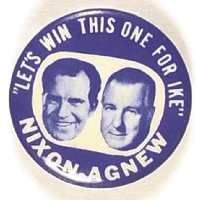 Nixon, Agnew Win this One for Ike