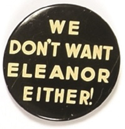 Wendell Willkie We Dont Want Eleanor Either