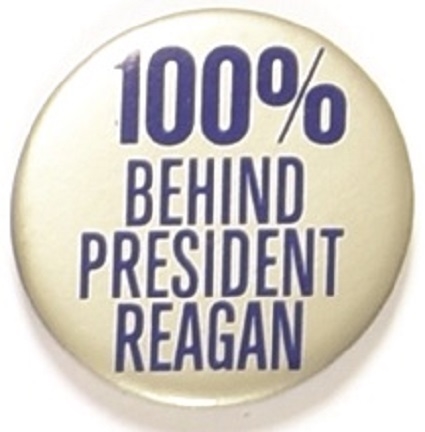 100% Behind President Reagan