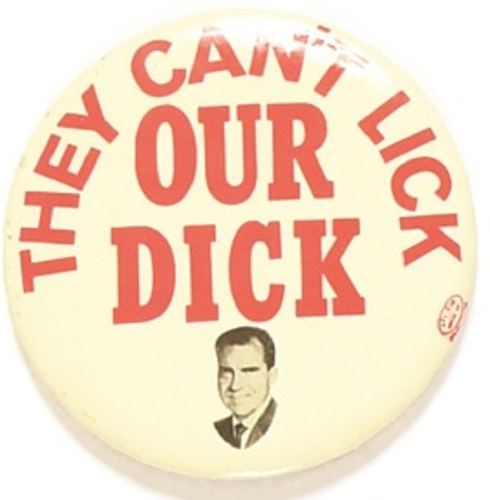 Nixon They Cant Lick Our Dick