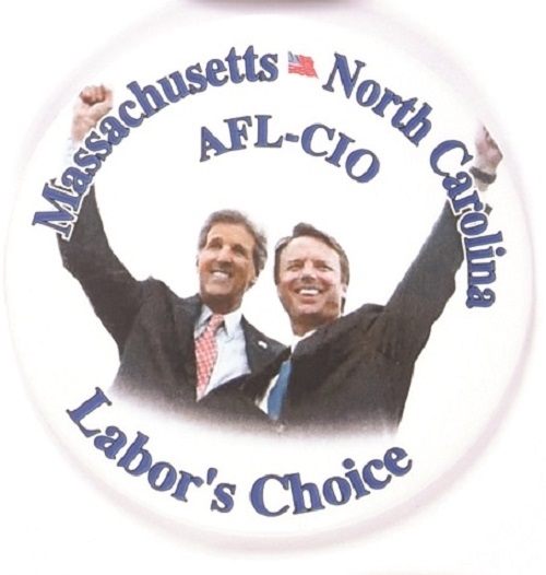 Kerry-Edwards Massachusetts-North Carolina AFL-CIO Labor’s Choice