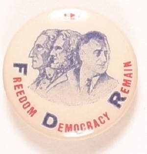 Franklin Roosevelt Freedom Democracy Remains
