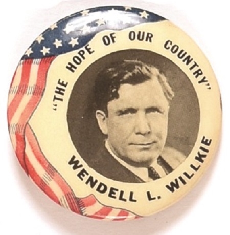 Willkie the Hope of Our Country