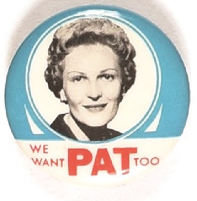 We Want Pat Nixon Too