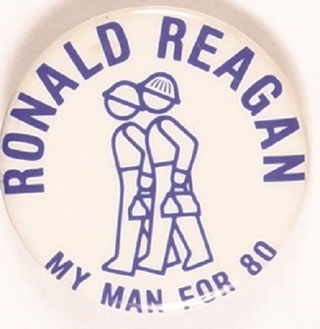 Ronald Reagan My Man for 80