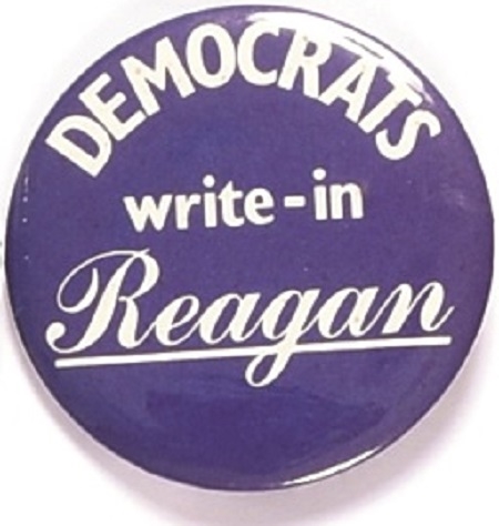 Democrats 1980 Write In Reagan
