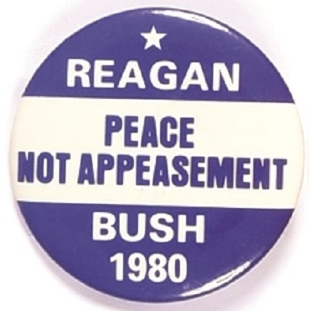 Reagan Peace Not Appeasement 1980 Celluloid