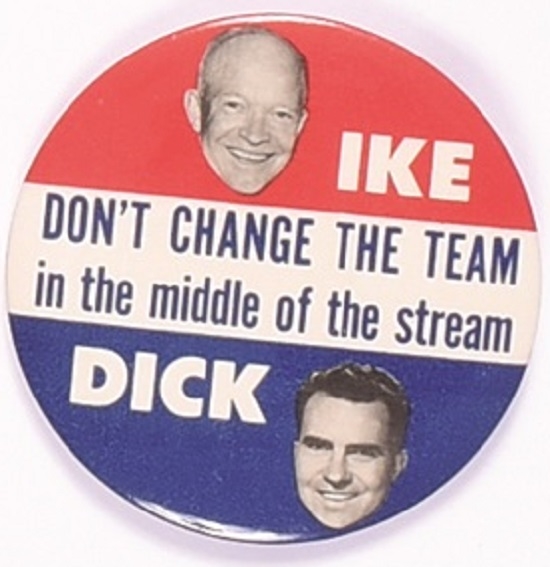 Ike and Dick Dont Change the Team