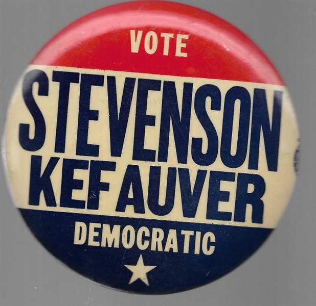 Stevenson, Kefauver Vote Democratic 4 Inch Pin
